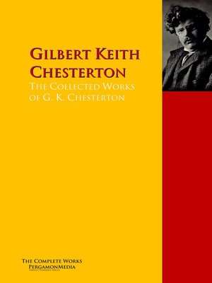 cover image of The Collected Works of G. K. Chesterton